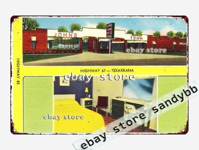 1930-45 John's Town Motel, Highway 67, Texarkana Arkansas tin sign