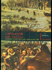 CAPOLAVORI NEI SECOLI - IL SEICENTO ARTE/ILLUSTRATI  AA.VV. FABBRI EDITORI 1963