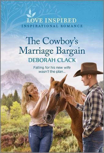 Deborah Clack The Cowboy's Marriage Bargain (Tascabile)