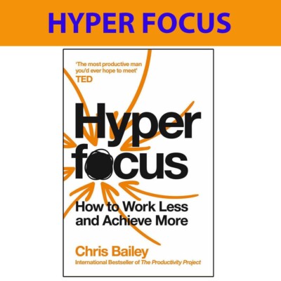 Hyperfocus: How to Work Less to Achieve More - 9781509866137