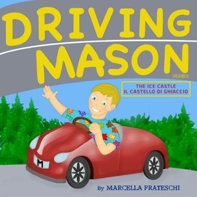 The ice castle/Il castello di ghiaccio: Driving Mason by Marcella Frateschi