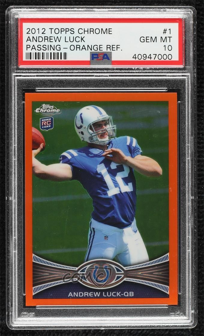 2012 Topps Chrome Retail Orange Refractor Andrew Luck #1 PSA 10 GEM MT 1mw9