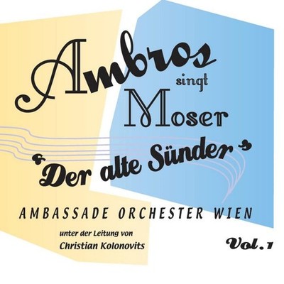 Wolfgang Ambros Ambros Singt Moser: ''Der alte Sünder'' (Vinyl)