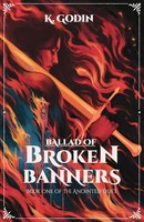 Ballad Of Broken Banners | K. Godin | Taschenbuch | Englisch | 2025 | K. Godin