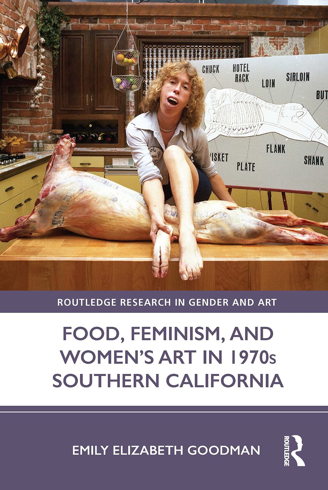 Food, Feminism, and Womens Art in 1970s Southe, Goodman, Goodman,..