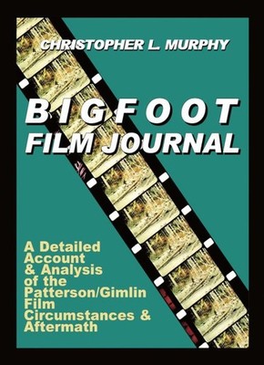 Bigfoot Film Journal, Paperback by Murphy, Christopher L.; Knights, Roger (ED...