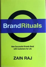 BRAND RITUALS  ~ ZAIN RAJ  ~ HARDCOVER WITH DUST JACKET  ~ BRAND NEW