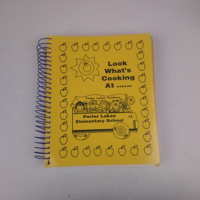 Look What's Cooking At Porter Lakes Elementary School Cookbook Hebron, IN