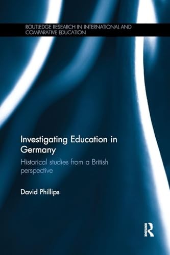 David Phillips Unisex Multicolor Investigating Education In Germany: Historical Studies From A - Image 4