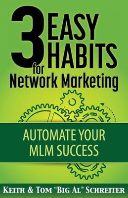 Keith Schreiter Tom Big Al Schrei 3 Easy Habits For Network Market (Taschenbuch)