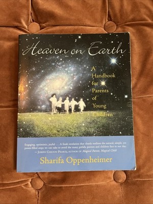 Heaven On Earth By Sharifa Oppenheimer Waldorf Handbook