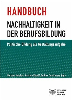 Handbuch Nachhaltigkeit in der Berufsbildung: Buch Wochenschau Verlag