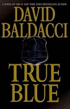 True Blue - Hardcover By Baldacci, David - ACCEPTABLE