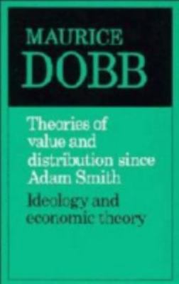 Theories of Value and Distribution since Adam Smith: Ideology and Economic T...