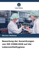 Bewertung Der Auswirkungen Von ISO 22000:2018 Auf Die Lebensmittelhygiene Buch