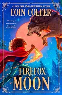 Firefox Moon: A Juniper Lane Adventure - Hardcover, by Colfer Eoin - Very Good