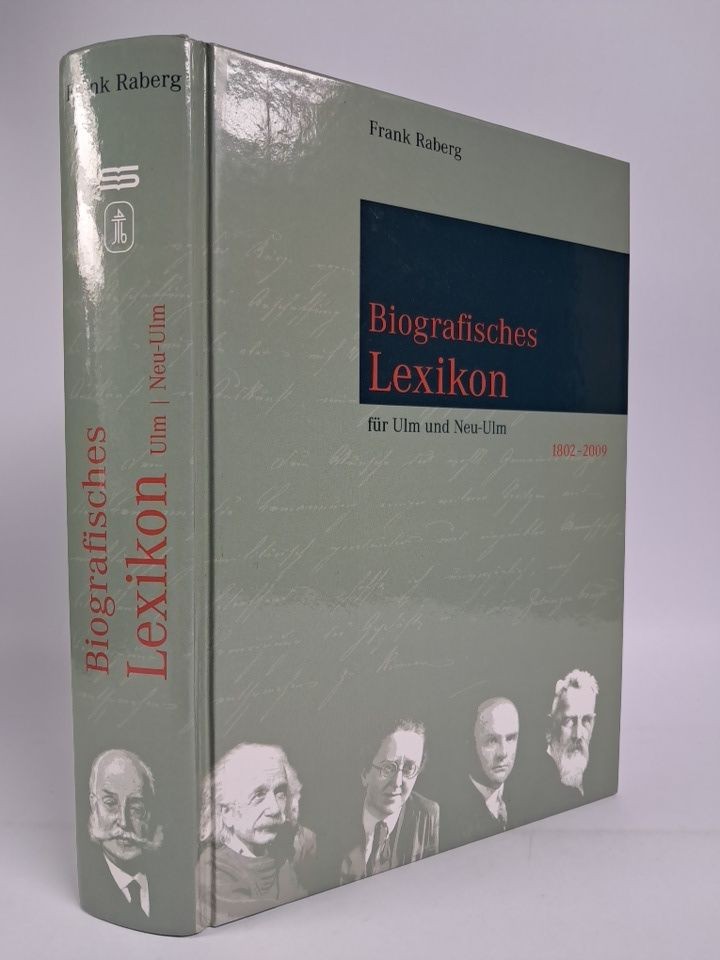 Buch: Biografisches Lexikon für Ulm und Neu-Ulm 1802-2009, Jan Thorbecke Verlag - Raberg, Frank