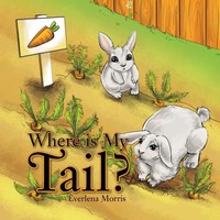 Everlena Morris | Where Is My Tail? | Taschenbuch | Englisch (2010) | Xlibris