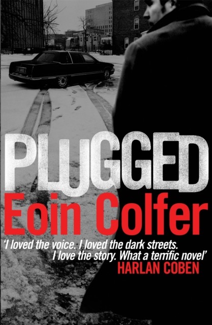 Plugged by Eoin Colfer (Paperback Book)