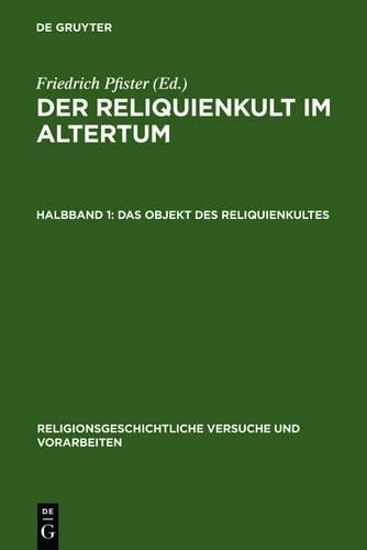 Friedrich Pfister Der Reliquienkult Im Altertum (Hardback)