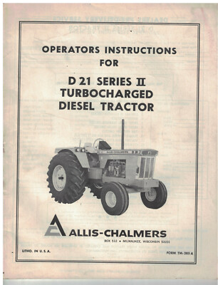 Vintage Allis-Chalmers Operating Instructions  D-21 Disel Tractor