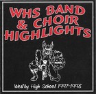 WESTBY HIGH SCHOOL 1997-1998 WHS Band & Choir Highlights CD Westby Wisconsin