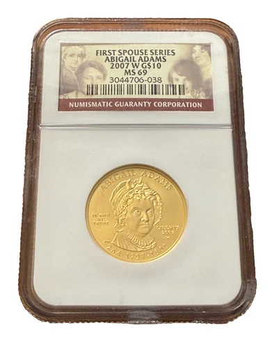 US 2007 W Gold 1/2 oz $10 NGC MS69 First Spouse Series - Abigail Adams