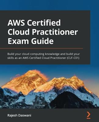 AWS Certified Cloud Practitioner Prüfungsleitfaden: Erstellen Sie Ihr Taschenbuch NEU Daswani,