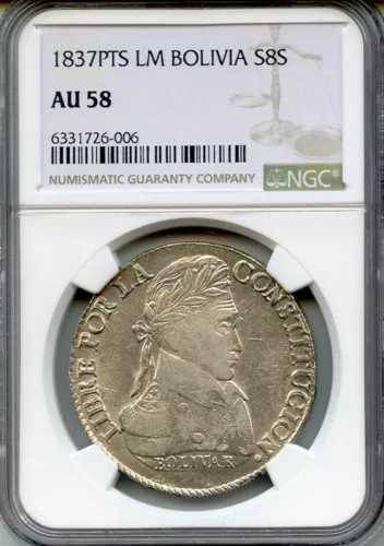 1837 BOLIVIA 8 SOLES LM SIMON BOLIVAR BUST SILVER CROWN NICE NGC-AU-58.