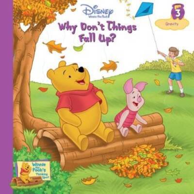 Why Don't Things Fall Up? Vol. 3 Pooh (Winnie the Pooh's Thinking Spot, 3 - GOOD