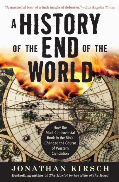A History of the End of the World by Jonathan Kirsch PAPERBACK 9780061349874