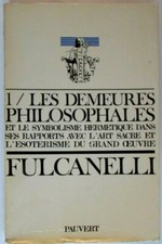 1/ Les demeures philosophales et le symbolisme hermétique... Fulcanelli 1985