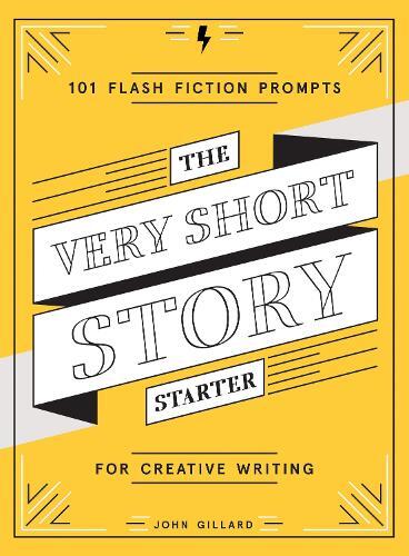 Thumbnail - John Gillard The Very Short Story Starter (other Printed Item)