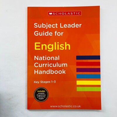Subject Leader Guide for English - Key Stage 1-3 National Curriculum Handbook 