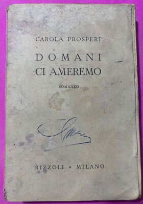 ROMAN ''MORGEN WERDEN WIR UNS LIEBEN'' an CARLA PROSPERI 1943 -N.12993