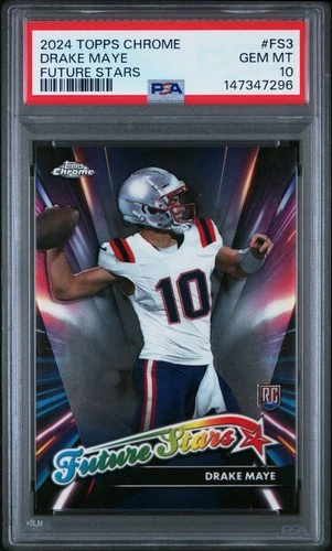 2024 Topps Chrome Future Stars Drake Maye FS3 PSA 10
