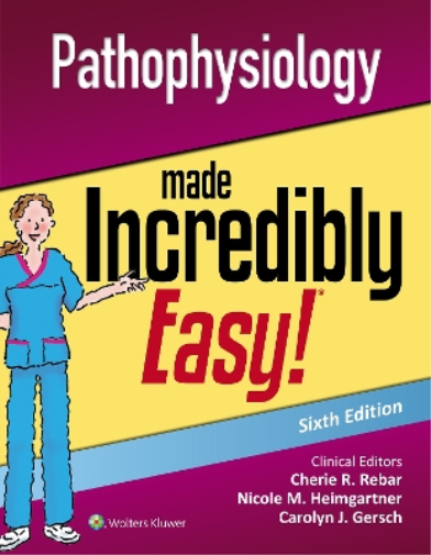 Lippincott Williams & Wilkins Pathophysiology Made Incredibly Easy (Tascabile)