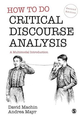 How to Do Critical Discourse Analysis: A Multimodal Introduction Paperback