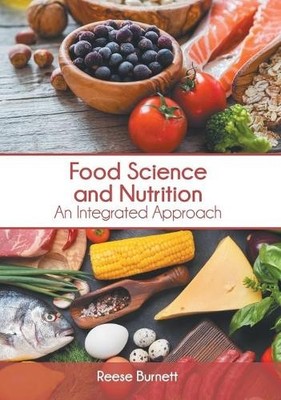 Food Science and Nutrition: An Integrated Approa (Gebundene Ausgabe) (US IMPORT)
