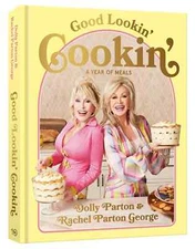Good Lookin' Cookin': A Year of Meals - A Lifetime of Family, Friend (1984863169