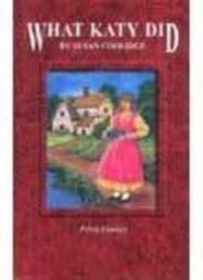 Priory Classics: What Katy Did: Series Two,Susan Coolidge