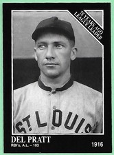 1991 The Sporting News Conlon Collection Del Pratt #162 RBI's A.L. 1916👍