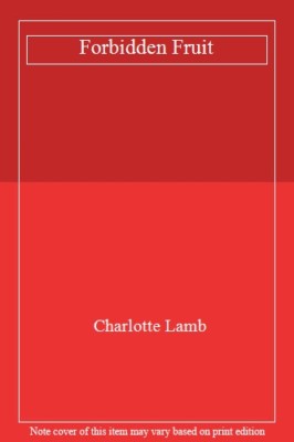 Forbidden Fruit (Romance) By Charlotte Lamb