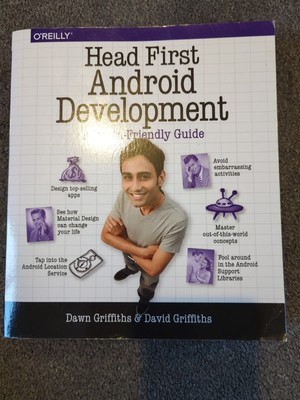 Head First Android Development: A Brain-Friendly Guide by David Griffiths Book