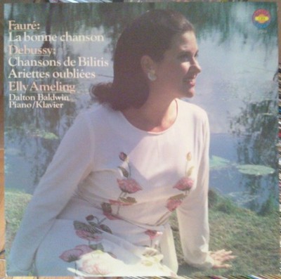 Gabriel Fauré / Claude Debussy - Elly Ameling, Dalton Baldwin, La Bonne Chanson