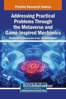 Garima Malik (u. a.) | Addressing Practical Problems Through the Metaverse...