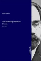 Daniel Defoe | Der VollstäNdige Robinson Crusoe. | Taschenbuch | Deutsch
