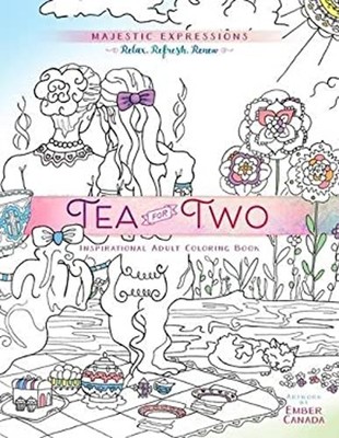 Tea for Two : Coloring Friendship Novelty Majestic Expressions