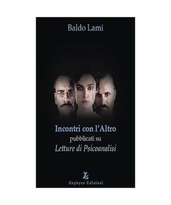 Incontri con l'altro [Anima & spirito], Lami, Baldo
