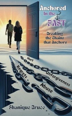 Anchored In The Past: Breaking - NEW
